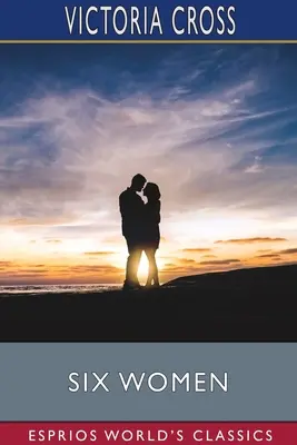 Sechs Frauen (Esprios-Klassiker) - Six Women (Esprios Classics)