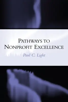 Wege zu herausragenden Leistungen im Nonprofit-Bereich - Pathways to Nonprofit Excellence