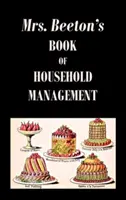 Mrs. Beetons Buch der Haushaltsführung - Mrs. Beeton's Book of Household Management