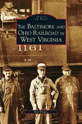 Baltimore and Ohio Railroad in West Virginia