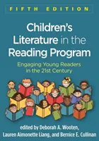 Kinderliteratur im Leseprogramm, Fünfte Ausgabe: Junge Leser im 21. Jahrhundert fesseln - Children's Literature in the Reading Program, Fifth Edition: Engaging Young Readers in the 21st Century