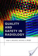 Qualität und Sicherheit in der Radiologie - Quality and Safety in Radiology
