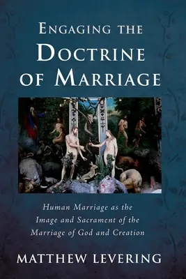 Auseinandersetzung mit der Lehre von der Ehe - Engaging the Doctrine of Marriage