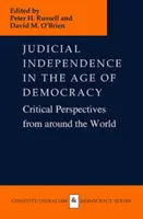Richterliche Unabhängigkeit im Zeitalter der Demokratie: Kritische Perspektiven aus aller Welt - Judicial Independence in the Age of Democracy: Critical Perspectives from Around the World