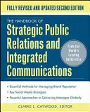 Das Handbuch der strategischen Öffentlichkeitsarbeit und der integrierten Marketingkommunikation, zweite Auflage - The Handbook of Strategic Public Relations and Integrated Marketing Communications, Second Edition