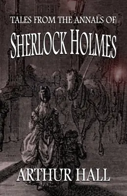 Erzählungen aus den Annalen des Sherlock Holmes - Tales From the Annals of Sherlock Holmes