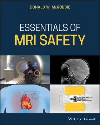 Grundlagen der MRI-Sicherheit - Essentials of MRI Safety