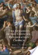 Das Sinnliche in der Kirche der Gegenreformation - The Sensuous in the Counter-Reformation Church