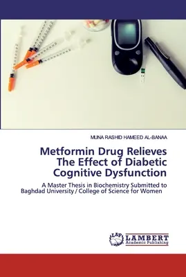 Metformin-Medikament lindert die Auswirkungen diabetischer kognitiver Störungen - Metformin Drug Relieves The Effect of Diabetic Cognitive Dysfunction