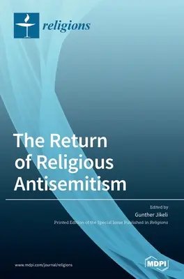 Die Rückkehr des religiösen Antisemitismus? - The Return of Religious Antisemitism?