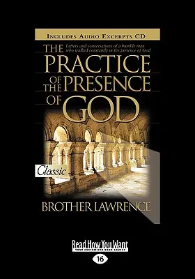 Die Praxis der Gegenwart Gottes (Easyread Large Edition) - The Practice of the Presence of God (Easyread Large Edition)