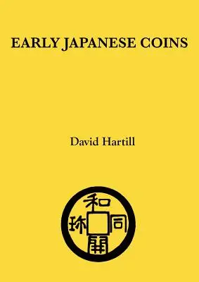 Frühe japanische Münzen - Early Japanese Coins