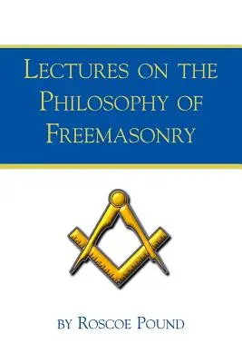 Vorlesungen über die Philosophie der Freimaurerei - Lectures on the Philosophy of Freemasonry