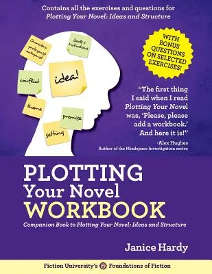 Ploting Your Novel Workbook: Ein begleitendes Buch zur Planung Ihres Romans: Ideen und Struktur - Plotting Your Novel Workbook: A Companion Book to Planning Your Novel: Ideas and Structure