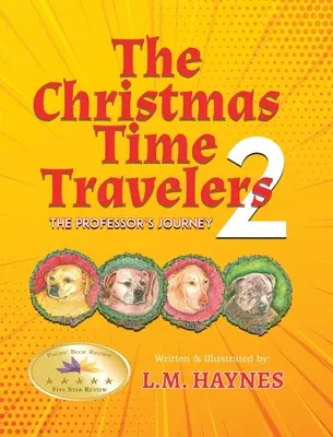 Die Weihnachtszeitreisenden 2: Die Reise des Professors - The Christmas Time Travelers 2: The Professor's Journey