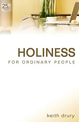 Heiligkeit für gewöhnliche Menschen - Holiness for Ordinary People