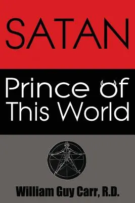 Satan, Fürst dieser Welt - Satan Prince of This World