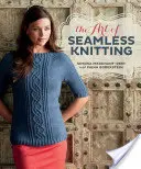 Die Kunst des nahtlosen Strickens - The Art of Seamless Knitting