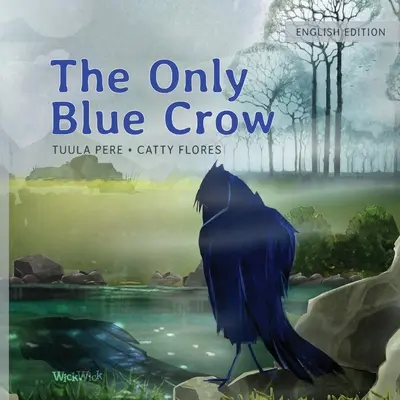 Die einzige blaue Krähe - The Only Blue Crow