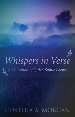 Geflüster in Versen: Poesie für die Stille - Whispers In Verse: Poetry For Stillness