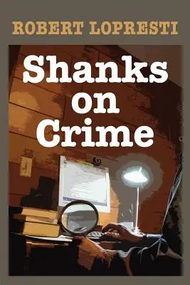 Shanks über Verbrechen - Shanks on Crime
