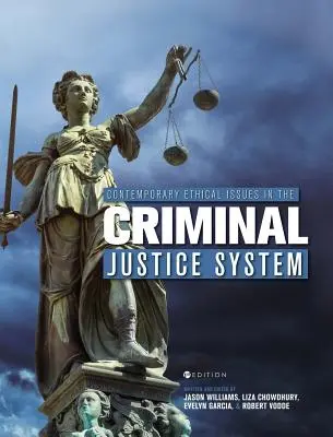 Zeitgenössische ethische Fragen im Strafjustizsystem - Contemporary Ethical Issues in the Criminal Justice System