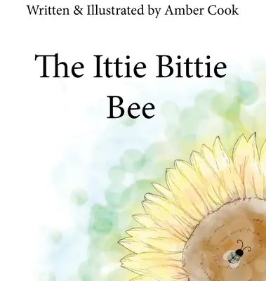 Die Ittie Bittie Biene - The Ittie Bittie Bee