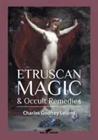 Etruskische Magie und okkulte Heilmittel - Etruscan Magic & Occult Remedies