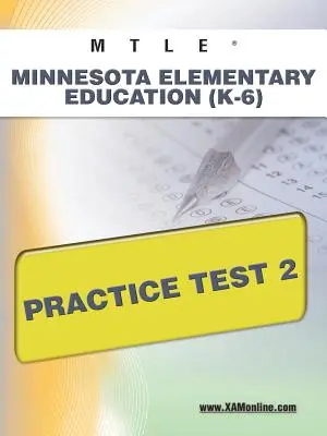 Mtle Minnesota Grundschulbildung (K-6) Übungstest 2 - Mtle Minnesota Elementary Education (K-6) Practice Test 2
