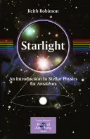 Sternenlicht: Eine Einführung in die Stellarphysik für Amateure - Starlight: An Introduction to Stellar Physics for Amateurs