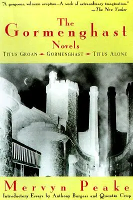 Die Gormenghast-Romane - The Gormenghast Novels