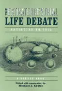 Die Debatte über außerirdisches Leben, Antike bis 1915: Ein Quellenbuch - Extraterrestrial Life Debate, Antiquity to 1915: A Source Book