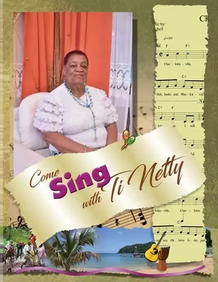 Komm und sing mit Ti Netty - Come Sing with Ti Netty