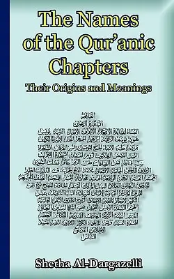 Die Namen der Qur'an-Kapitel: Ihre Ursprünge und Bedeutungen - The Names of the Qur'anic Chapters: Their Origins and Meanings