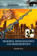 Mikrobieller biologischer Abbau und Bioremediation - Microbial Biodegradation and Bioremediation