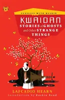 Kwaidan: Geschichten von Gespenstern und anderen seltsamen Dingen - Kwaidan: Stories of Ghosts and Other Strange Things