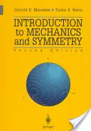 Einführung in Mechanik und Symmetrie: Eine grundlegende Darstellung klassischer mechanischer Systeme - Introduction to Mechanics and Symmetry: A Basic Exposition of Classical Mechanical Systems