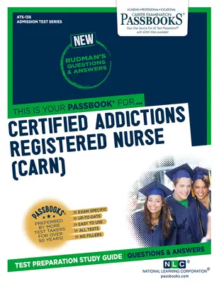 Zertifizierte Krankenschwester für Suchterkrankungen (Carn), 136 - Certified Addictions Registered Nurse (Carn), 136