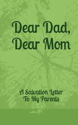 Lieber Papa, liebe Mama: Ein Erlösungsbrief an meine Eltern - Dear Dad, Dear Mom: A Salvation Letter To My Parents