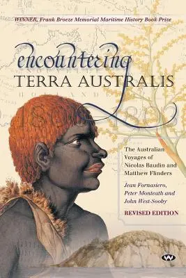 Die Begegnung mit Terra Australis: Die Australien-Reisen von Nicolas Baudin und Matthew Flinders - Encountering Terra Australis: The Australian Voyages of Nicolas Baudin and Matthew Flinders