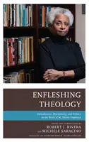 Entfesselnde Theologie: Verkörperung, Jüngerschaft und Politik im Werk von M. Shawn Copeland - Enfleshing Theology: Embodiment, Discipleship, and Politics in the Work of M. Shawn Copeland