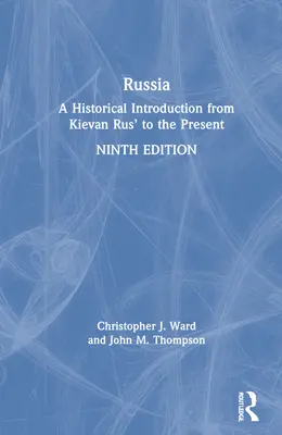 Russland: Eine historische Einführung von der Kiewer Rus' bis zur Gegenwart - Russia: A Historical Introduction from Kievan Rus' to the Present