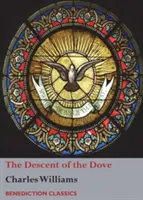 Der Abstieg der Taube: Eine kurze Geschichte des Heiligen Geistes in der Kirche - The Descent of the Dove: A Short History of the Holy Spirit in the Church