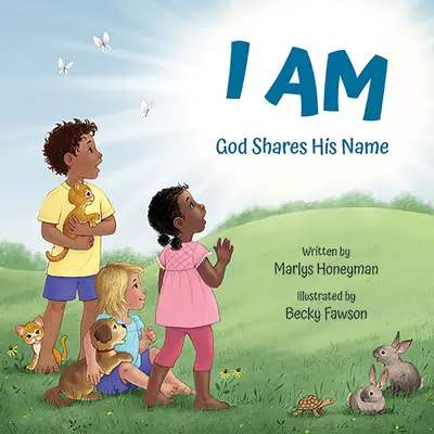 Ich bin: Gott teilt seinen Namen mit - I Am: God Shares His Name