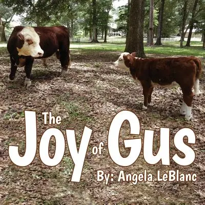 Die Freude von Gus - The Joy of Gus