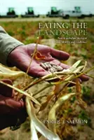 Das Essen der Landschaft: Indianische Geschichten über Essen, Identität und Widerstandsfähigkeit - Eating the Landscape: American Indian Stories of Food, Identity, and Resilience