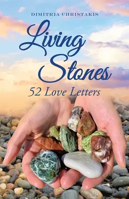 Lebendige Steine: 52 Liebesbriefe - Living Stones: 52 Love Letters