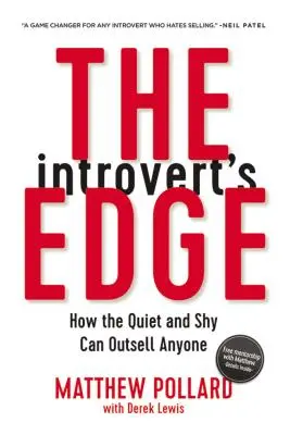 Der Vorteil des Introvertierten: Wie der Stille und Schüchterne jeden übertrumpfen kann - The Introvert's Edge: How the Quiet and Shy Can Outsell Anyone