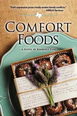 Comfort Foods: Texas Hill Country Fiktion - Comfort Foods: Texas Hill Country Fiction