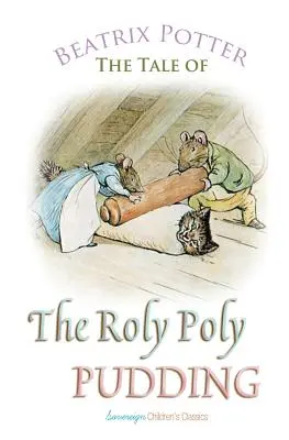 Der Roly-Poly-Pudding - The Roly Poly Pudding